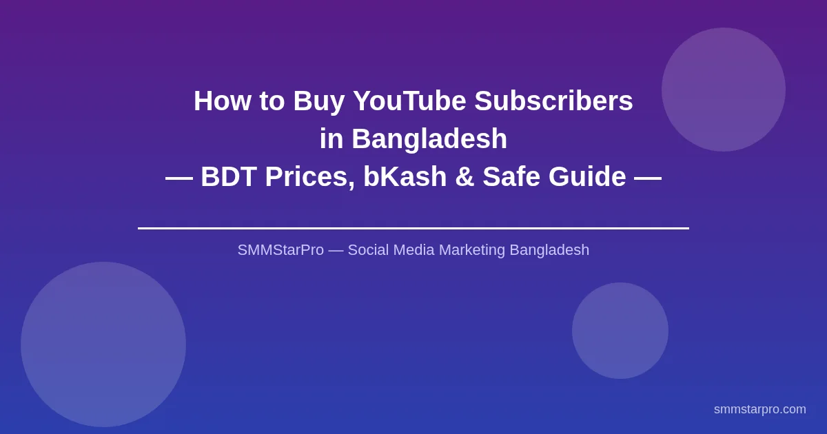 How to Buy YouTube Subscribers in Bangladesh